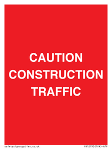 CAUTION CONSTRUCTION TRAFFIC